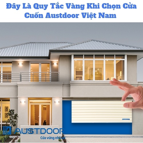 Chọn Cửa Cuốn Austdoor Việt Nam 